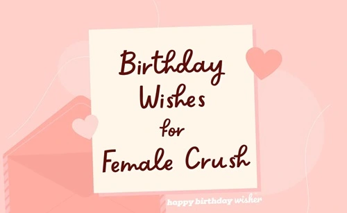 Birthday Wishes for Crush Female