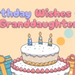 Birthday Wishes for Granddaughter