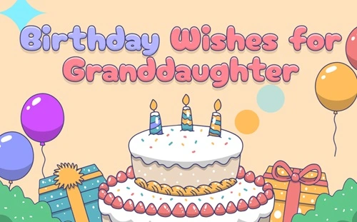 Birthday Wishes for Granddaughter