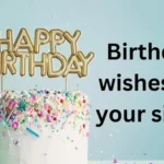 Birthday Wishes for Sister