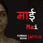 Mai Web Series